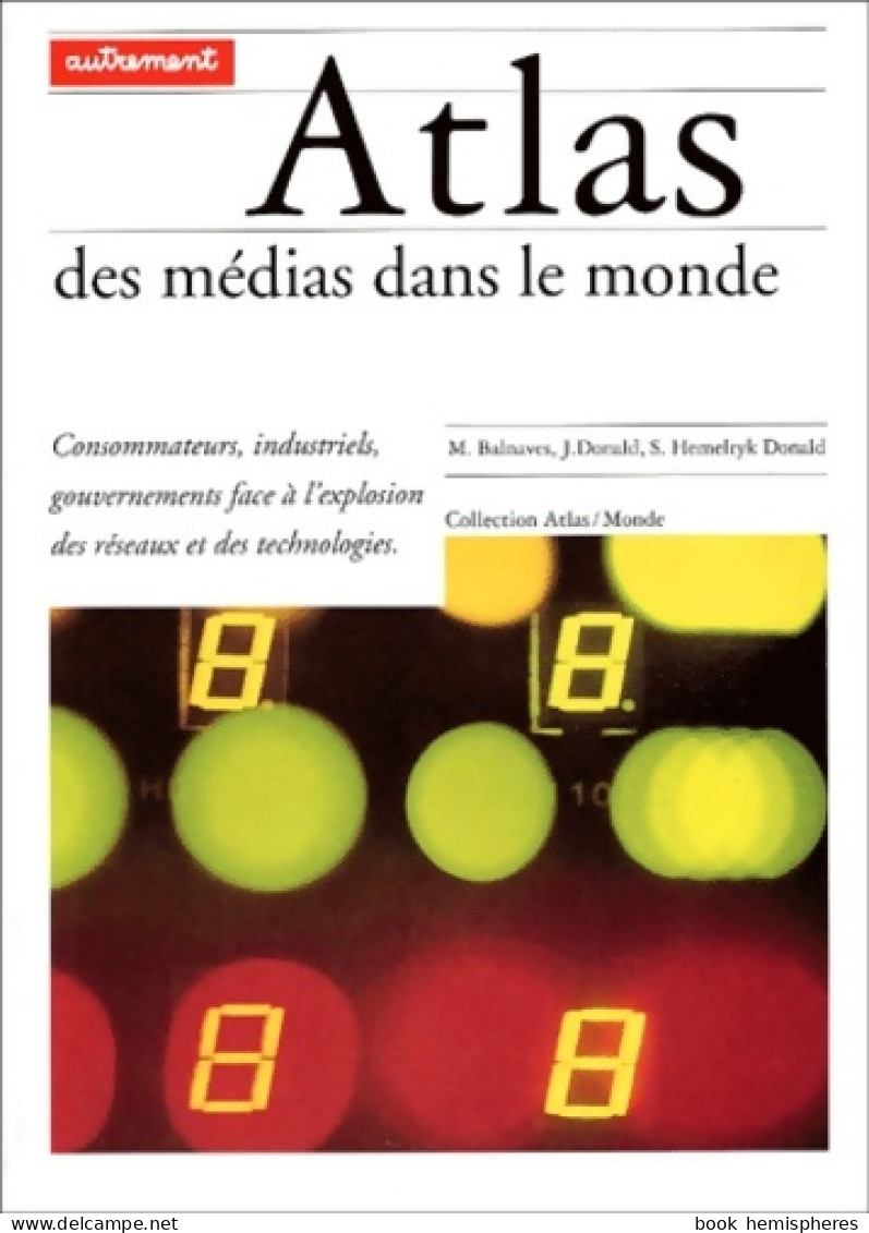 Atlas Des Medias Dans Le Monde (2001) De Collectif - Sciences