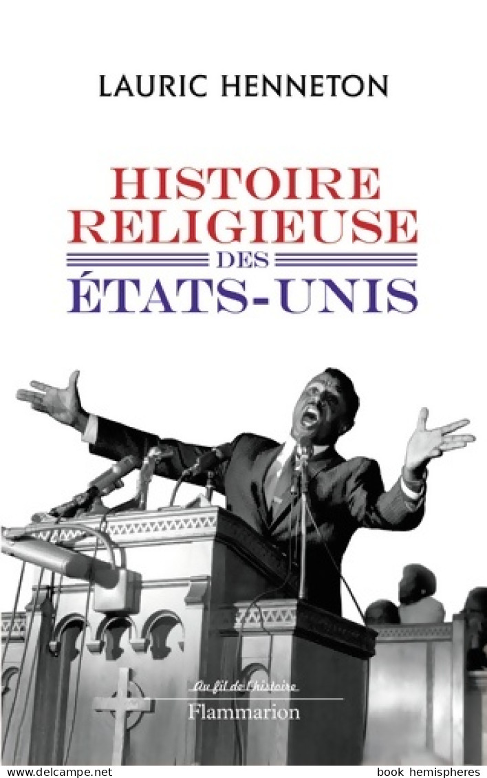 Histoire Religieuse Des Etats-Unis (2012) De Lauric Henneton - Religion