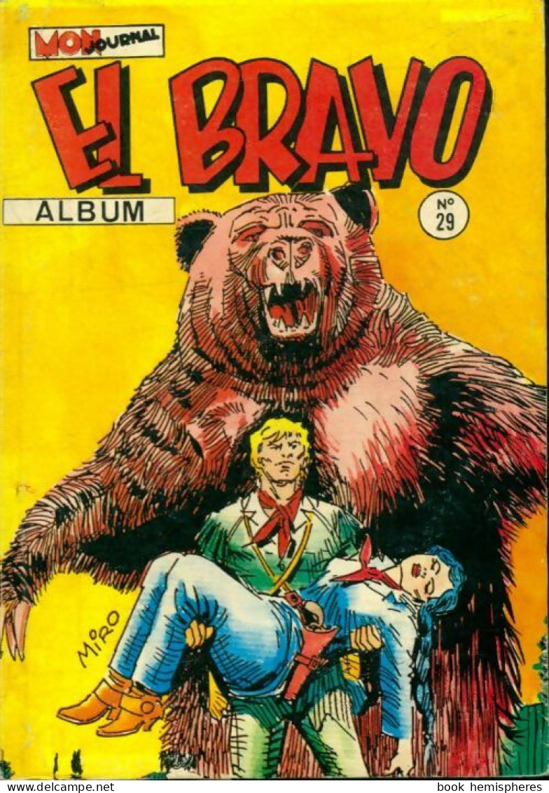 El Bravo - Album N°29 : N°85 à 87 (1984) De Collectif - Otros & Sin Clasificación