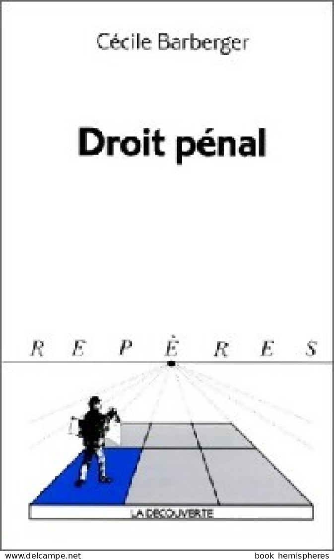 Droit Pénal (1997) De Cécile Barbeger - Diritto