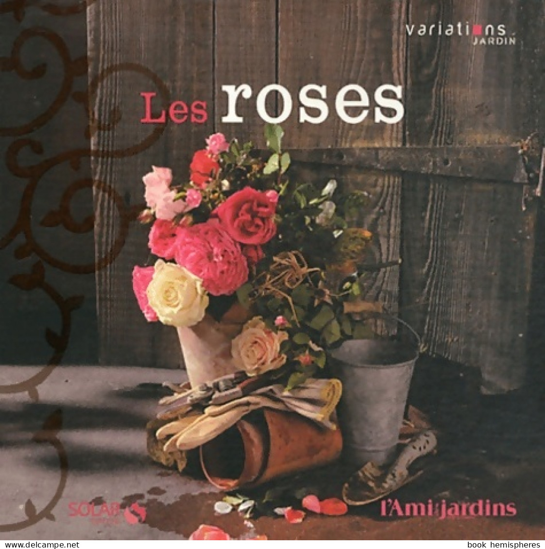 Les Roses - Variations Jardin (2012) De Collectif - Jardinería