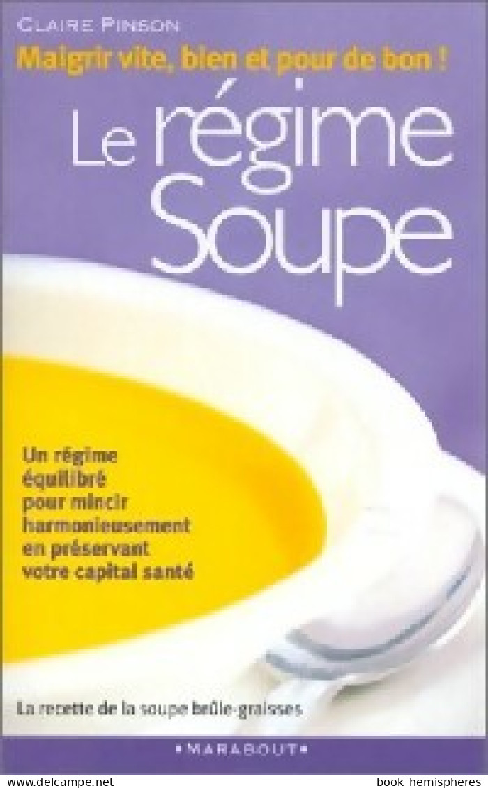 Le Régime Soupe (2000) De Claire Pinson - Salud