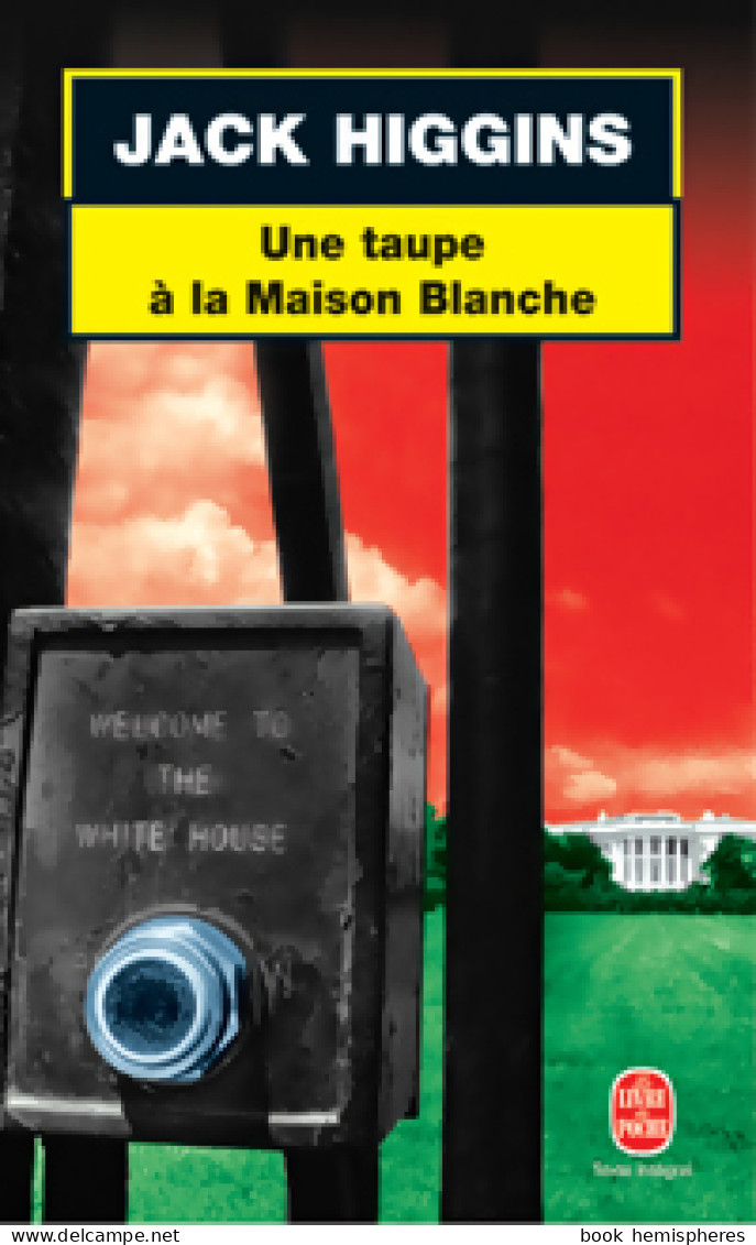 Une Taupe à La Maison-Blanche (2002) De Jack Higgins - Sonstige & Ohne Zuordnung