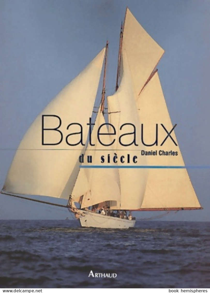 Bateaux Du Siècle (2000) De Daniel Charles - Natualeza