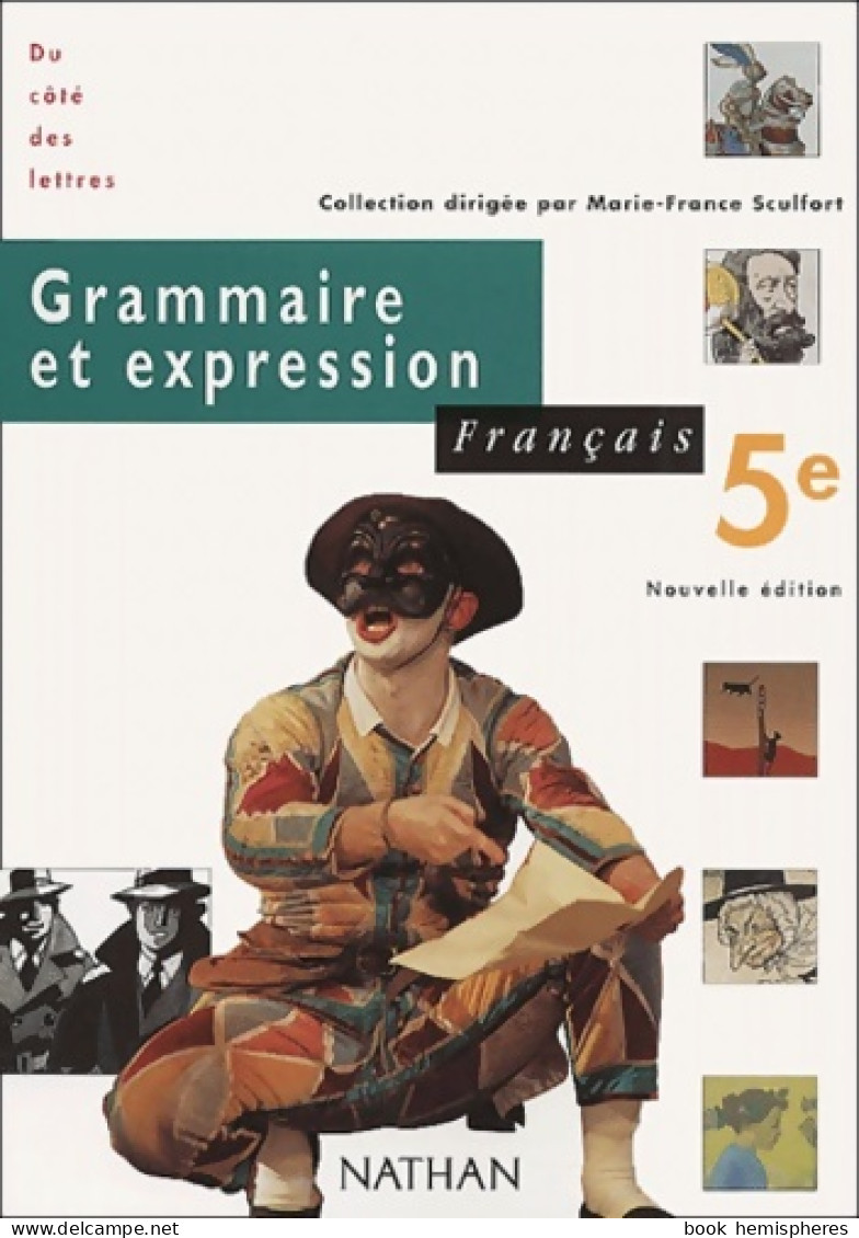 Grammaire Et Expression : Français 5e (2001) De Collectif - 6-12 Jaar