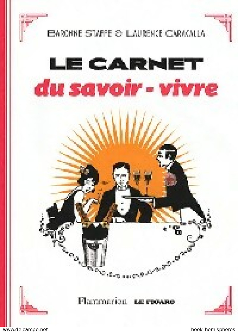 Le Carnet Du Savoir-vivre (2005) De Laurence Staffe - Otros & Sin Clasificación