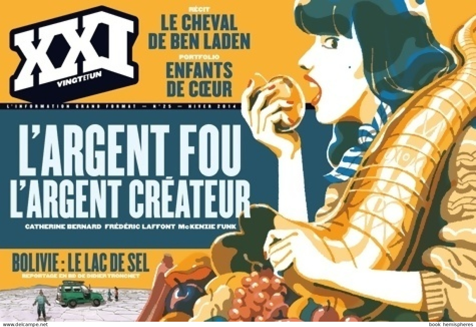 XXI N°25 : L'argent Fou, L'argent Créateur (2014) De Collectif - Non Classificati