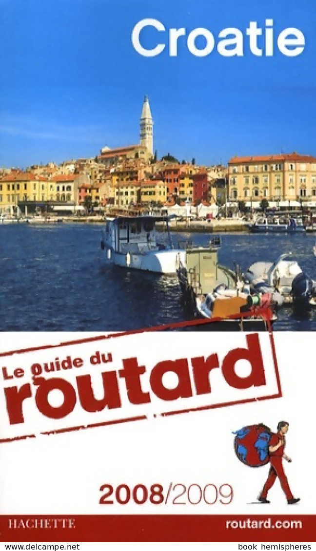 Croatie (2008) De Philippe Gloaguen - Tourism