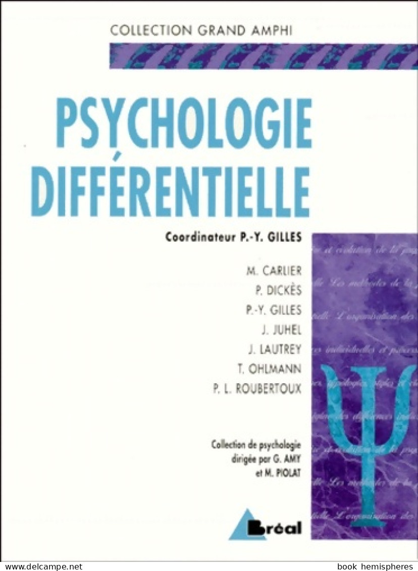 Psychologie Différentielle (2000) De P. -Y. Gilles - Psychologie/Philosophie