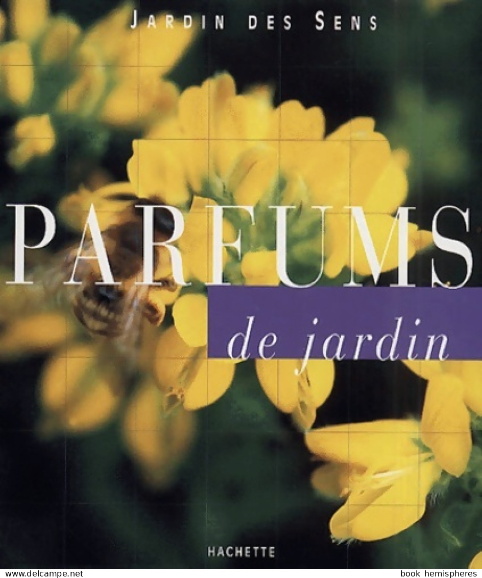 Parfums De Jardin (2001) De Marie-Hélène Loaëc - Giardinaggio