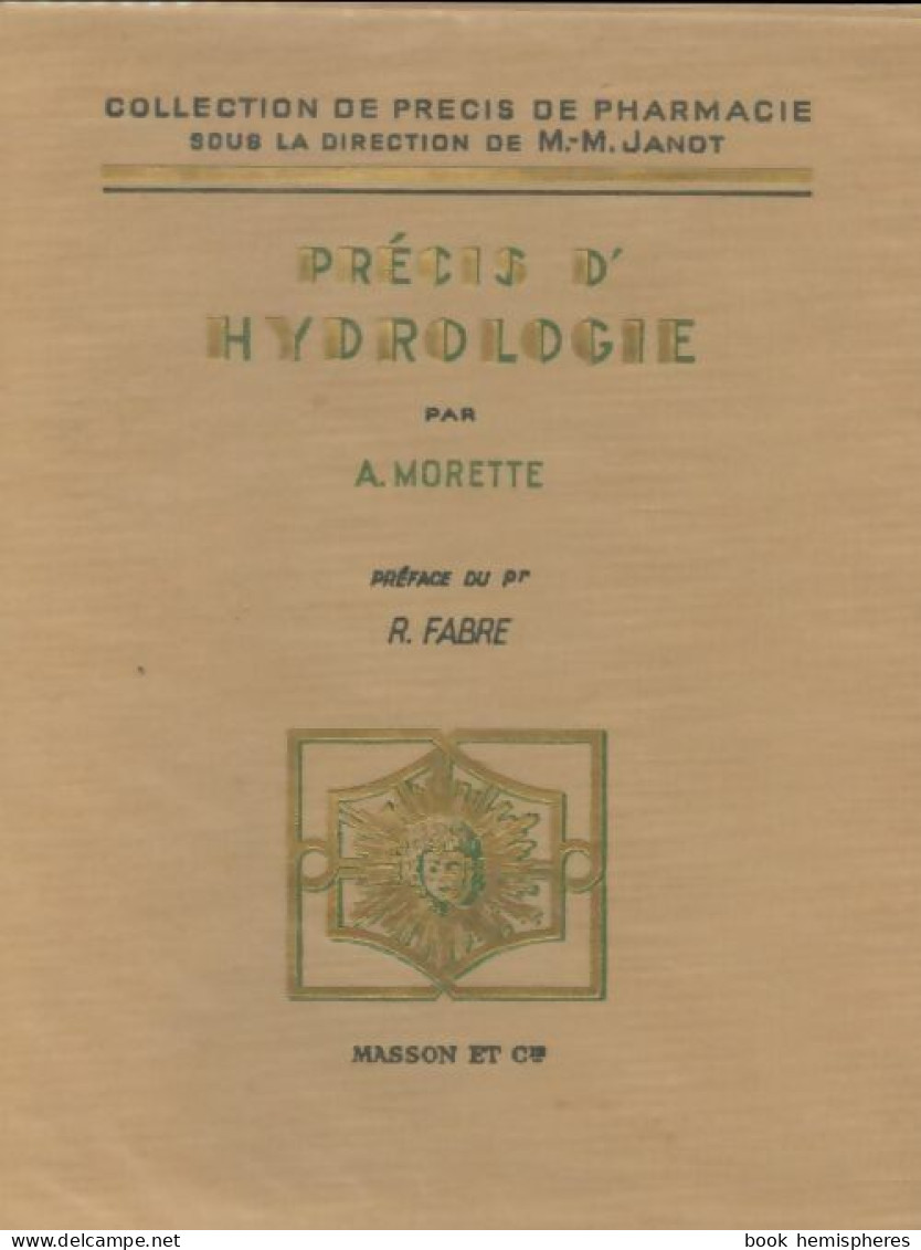 Précis D'hydrologie  (1964) De A Morette - Sciences