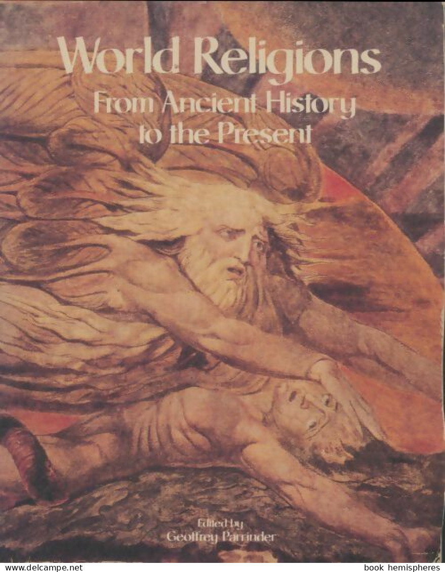 World Religions : From Ancient History To The Présent (1983) De Geoffrey Parrinder - Art