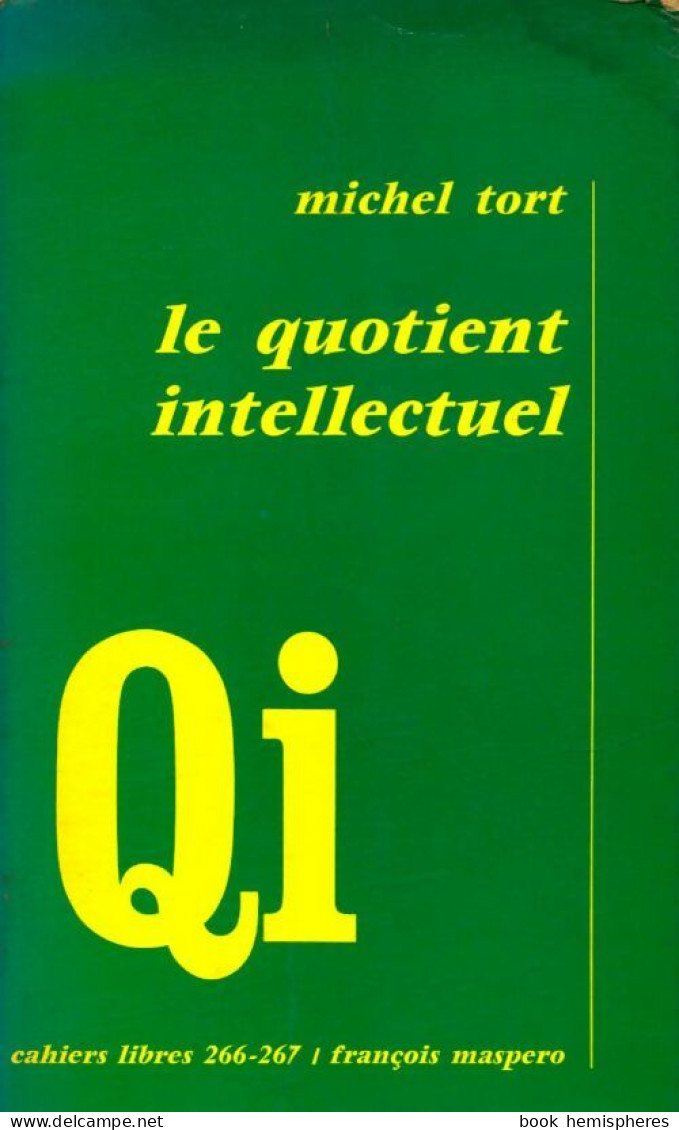Le Quotient Intellectuel (1974) De Michel Tort - Sciences