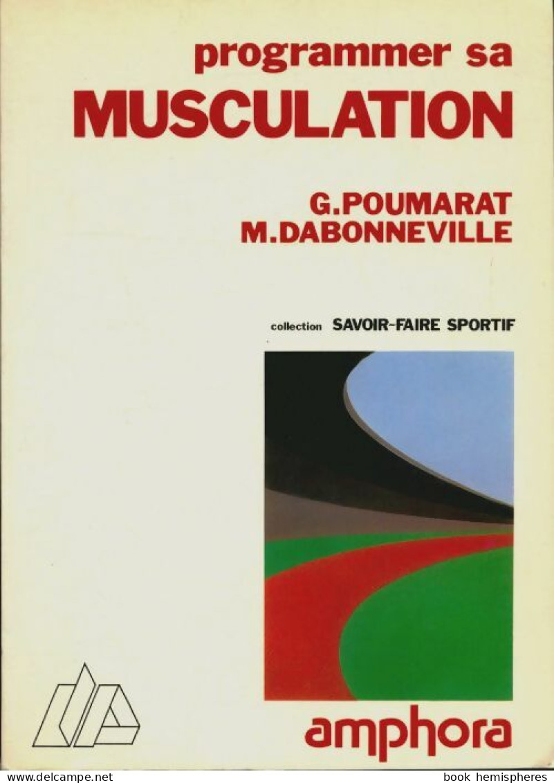 Programmer Sa Musculation (1987) De G. (Georges) Poumarat - Sport