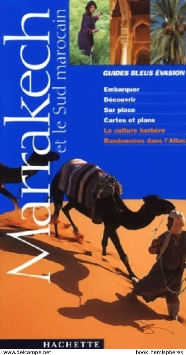 Marrakech Et Le Sud Marocain 2001 (2001) De Collectif - Turismo