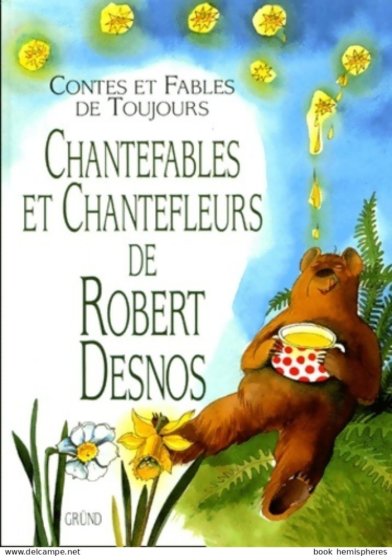 Chantefables Et Chantefleurs (2003) De Robert Desnos - Other & Unclassified