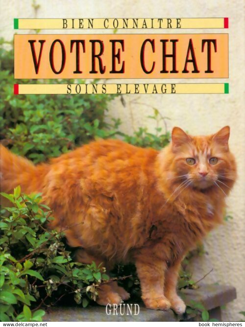 Bien Connaitre Votre Chat (1990) De Morag Kerr - Animaux
