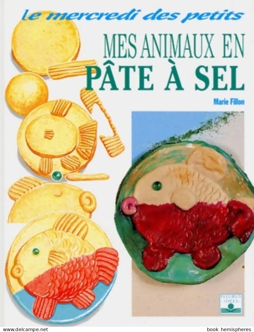 Mes Animaux En Pâte à Sel (1993) De Marie Fillon - Reizen