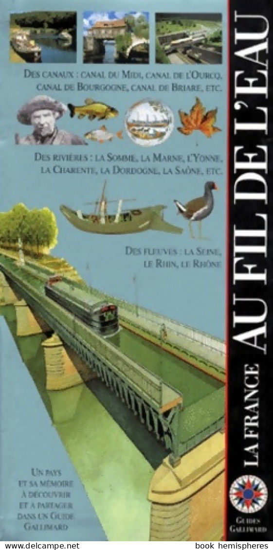 France Au Fil De L'eau (1996) De Guide Gallimard - Tourisme