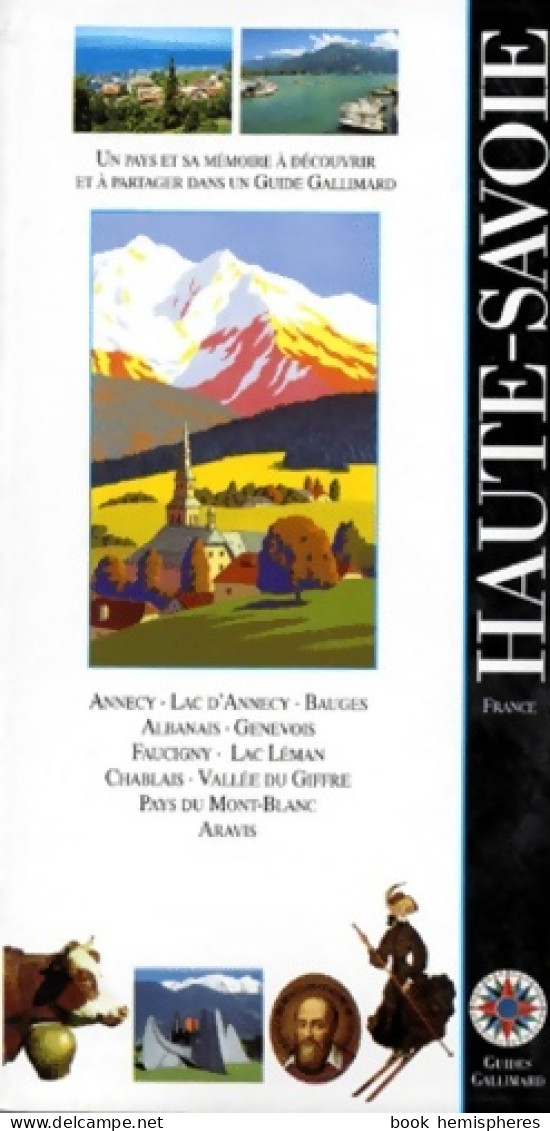 Haute-savoie (1998) De Guide Gallimard - Turismo