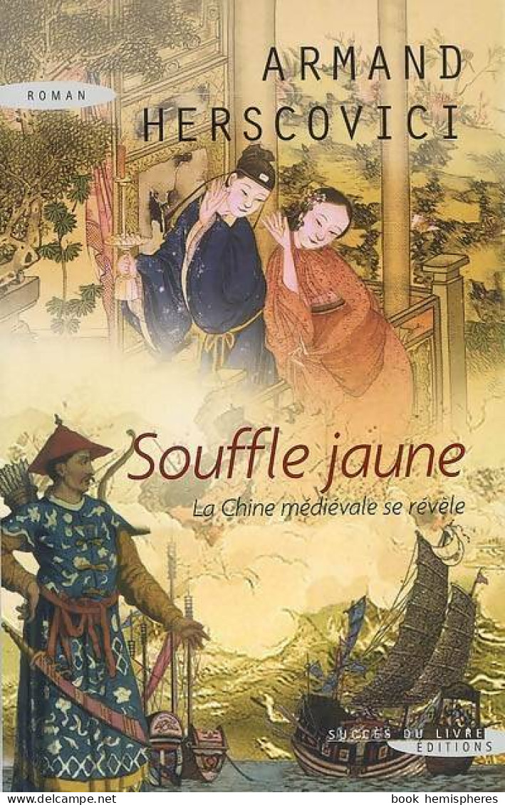 Souffle Jaune (2008) De Herscovici Armand - Storici