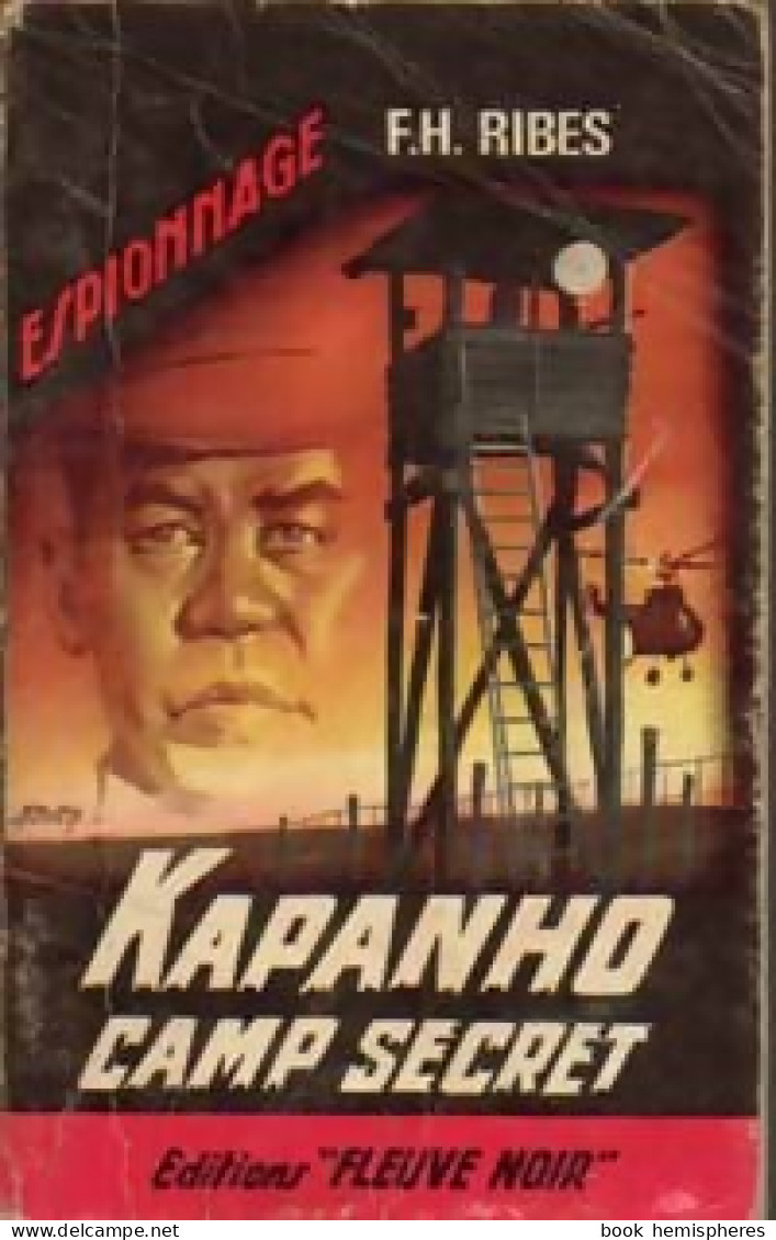 Kapanho Camp Secret (1964) De F.-H. Ribes - Old (before 1960)