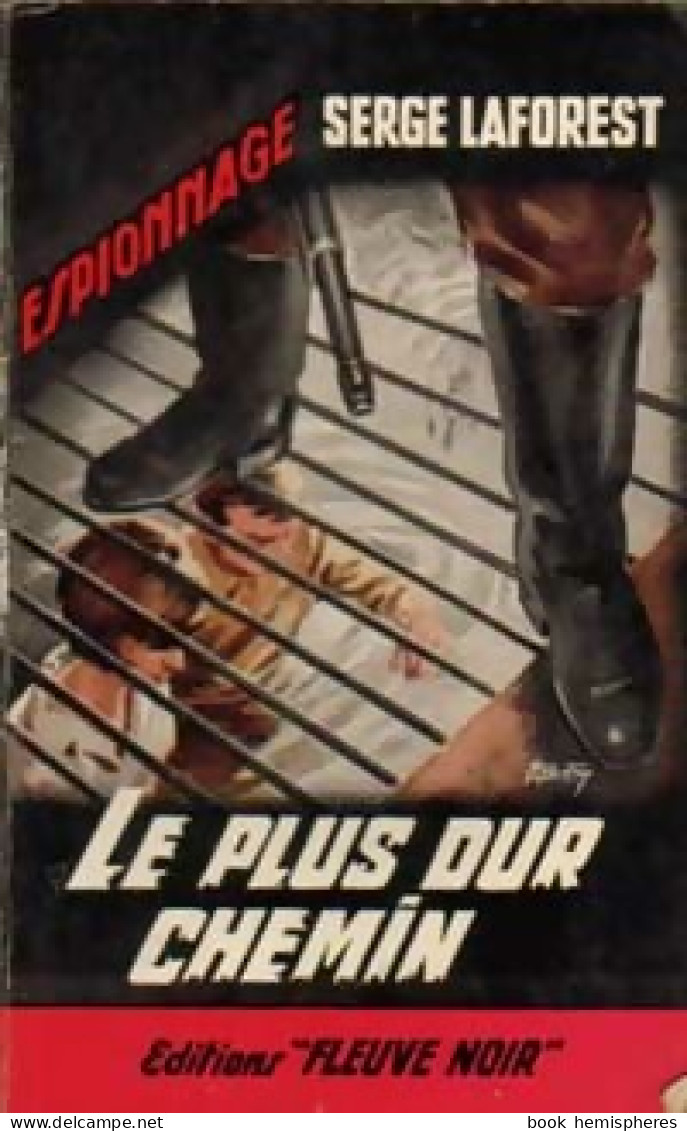 Le Plus Dur Chemin (1964) De Serge Laforest - Old (before 1960)