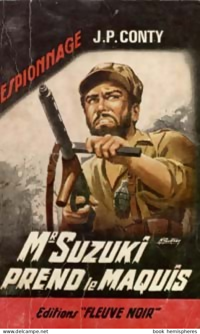 Mr Suzuki Prend Le Maquis (1964) De Jean-Pierre Conty - Old (before 1960)