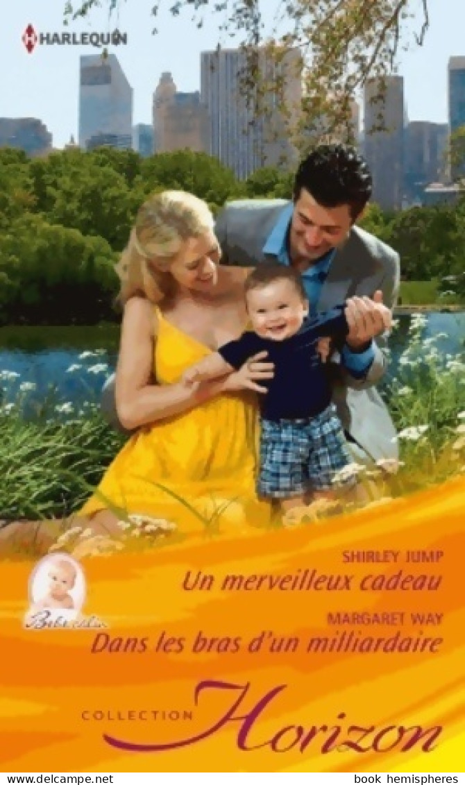 Un Merveilleux Cadeau / Dans Les Bras D'un Milliardaire (2013) De Shirley Way - Romantik