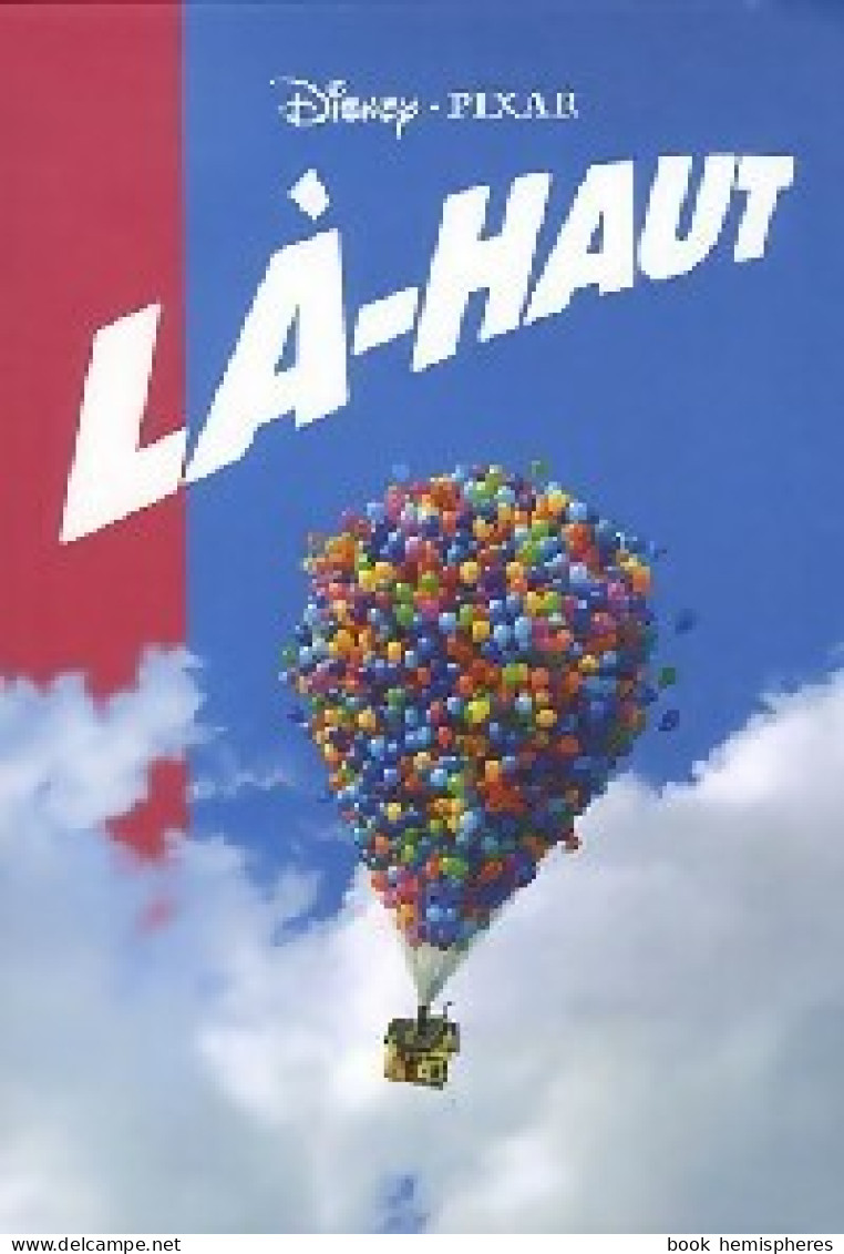 Là-haut (2009) De Disney - Disney