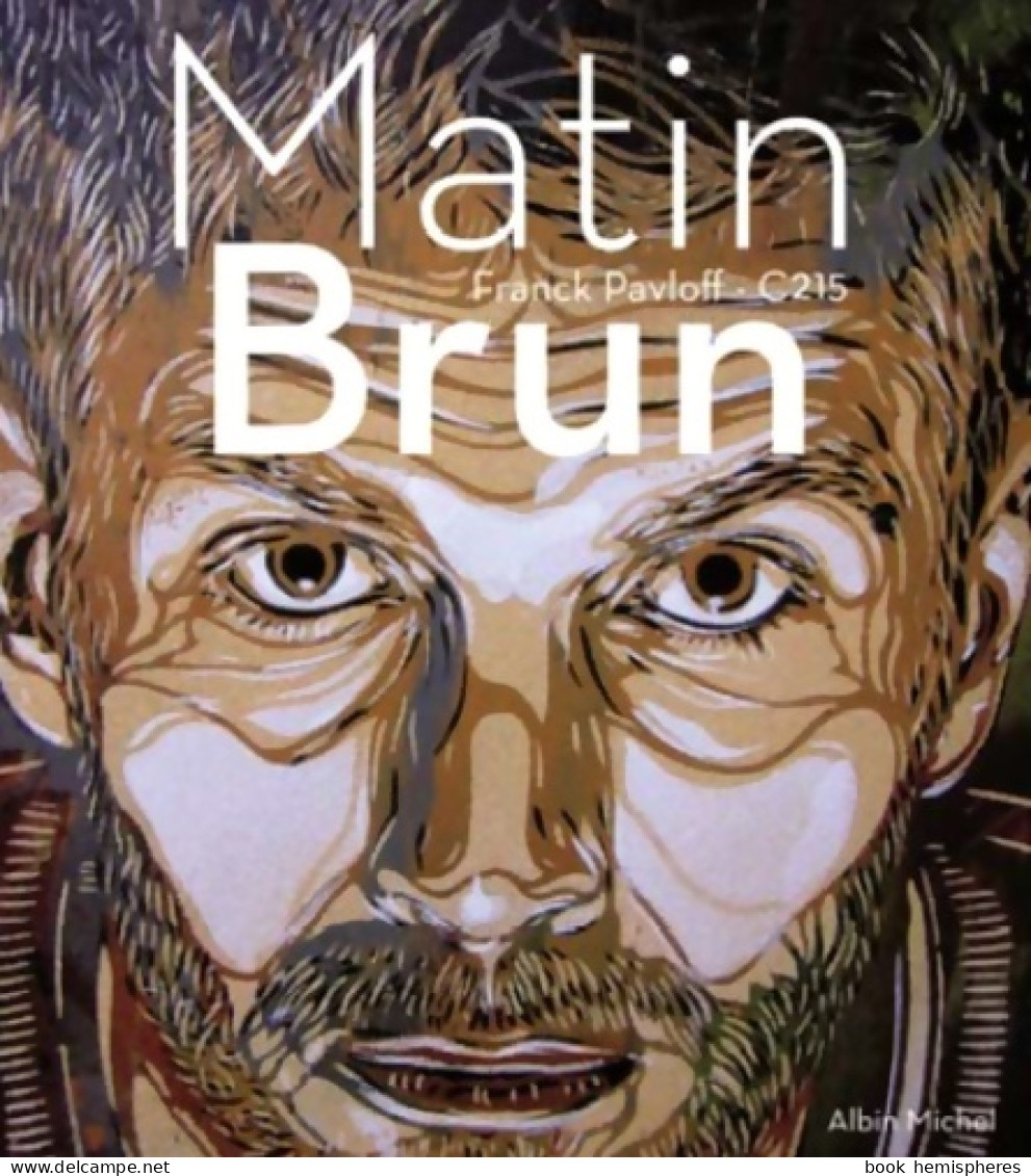 Matin Brun (2014) De C215 - Nature