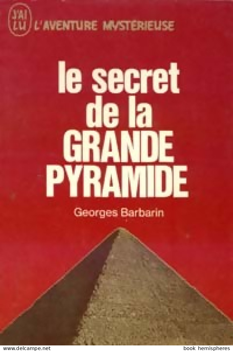 Le Secret De La Grande Pyramide (1976) De Georges Barbarin - Esotérisme