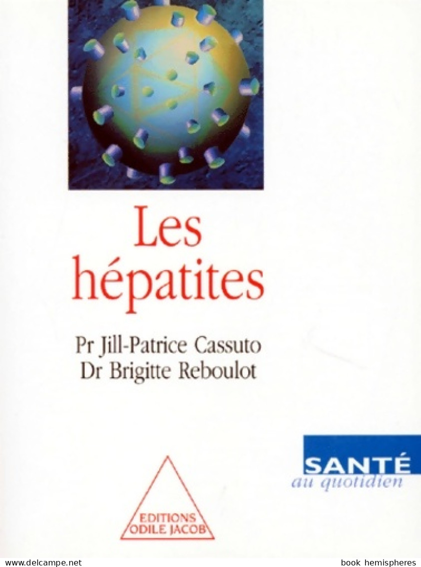 Les Hépatites (1998) De Professeur Jill-patrice Cassuto - Gesundheit