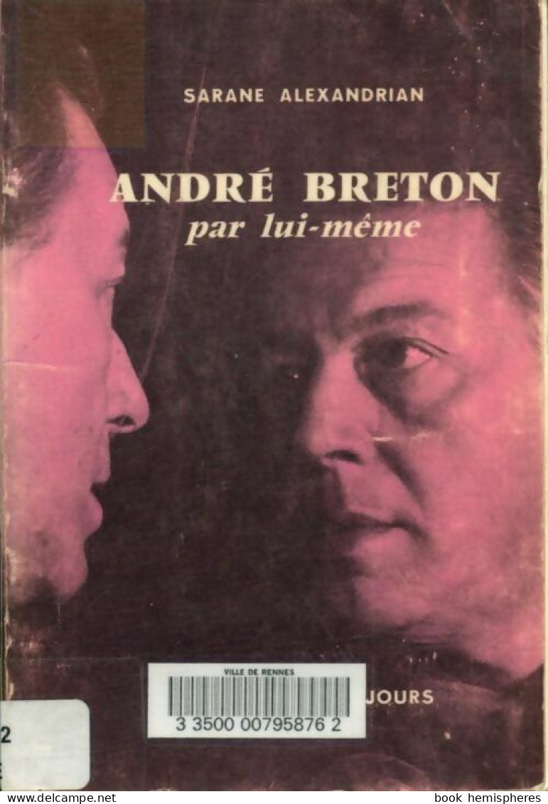 André Breton Par Lui-même (1971) De Sarane Alexandrian - Biographien