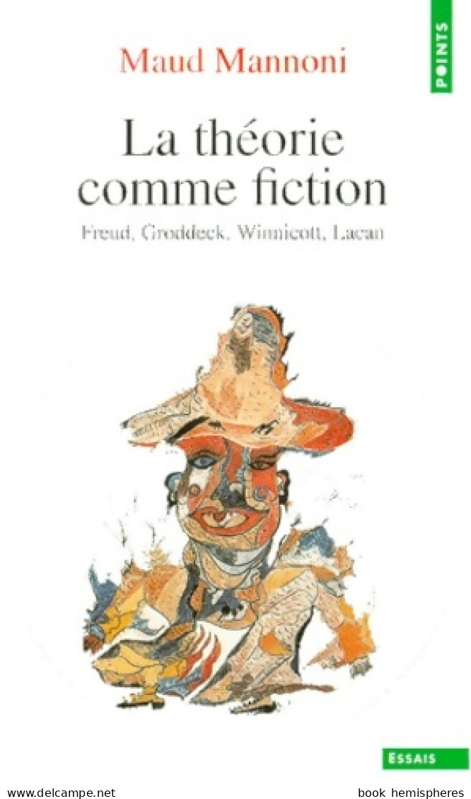 La Théorie Comme Fiction (1999) De Maud Mannoni - Psychology/Philosophy