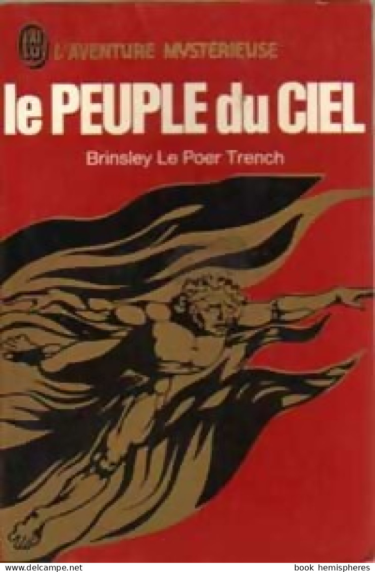 Le Peuple Du Ciel (1970) De Trench Brinsley Le Poer - Esoterismo