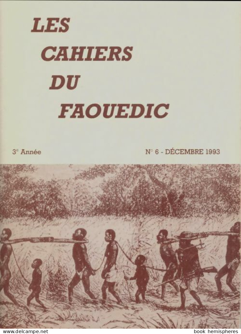 Les Cahiers Du Faouëdic N°6 (1993) De Collectif - Non Classificati