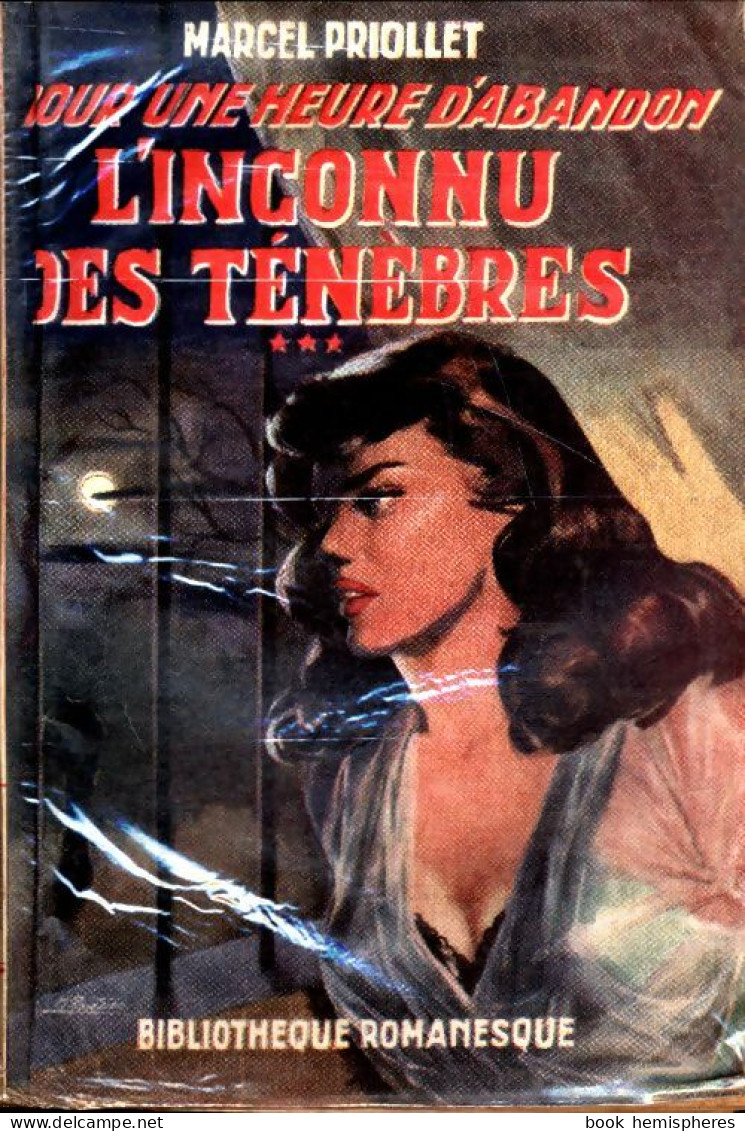 Pour Une Heure D'abandon Tome III : L'inconnu Des Ténèbres (1955) De Marcel Priollet - Romantique