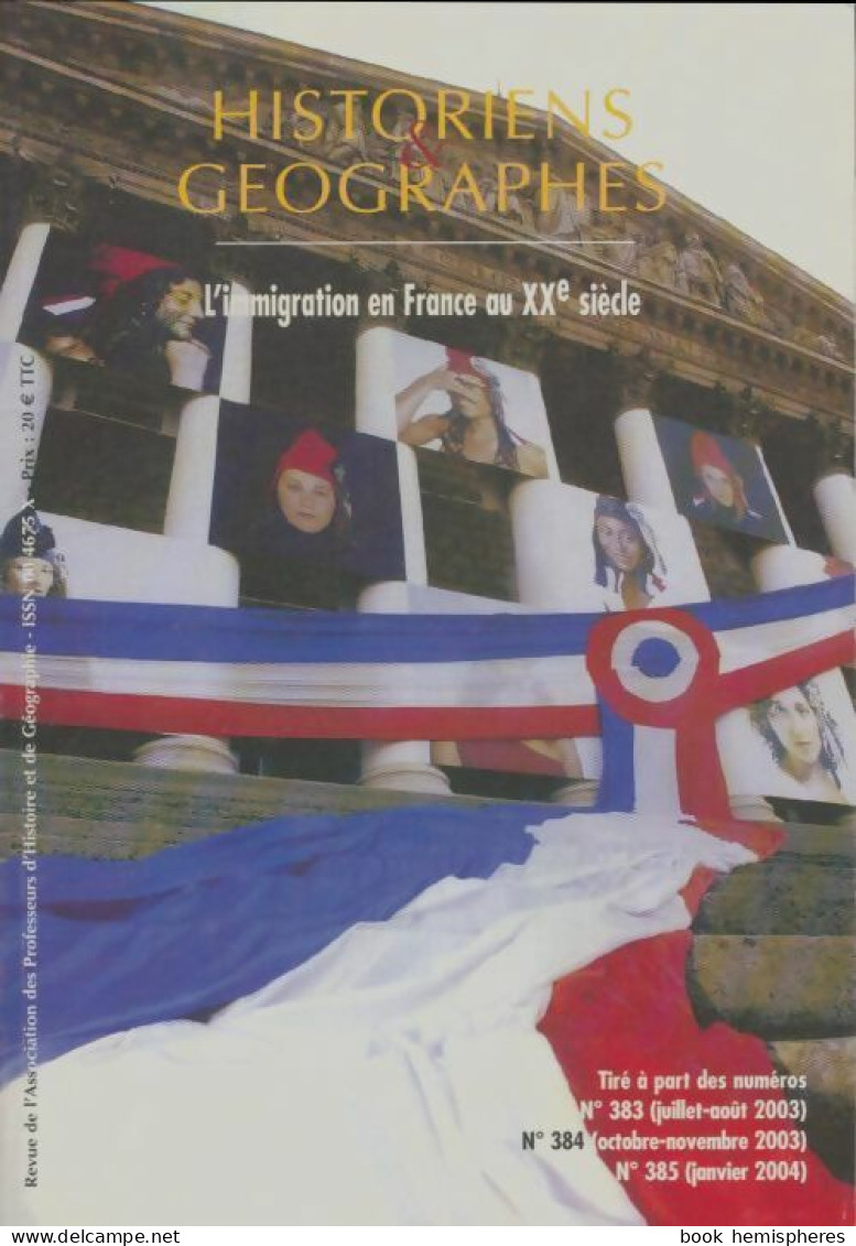 Histoire & Géographes N°383, 384, 385 (2004) De Collectif - Non Classés