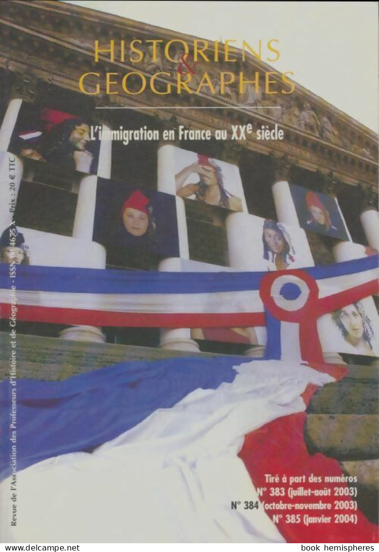 Histoire & Géographes N°383, 384, 385 (2004) De Collectif - Non Classificati