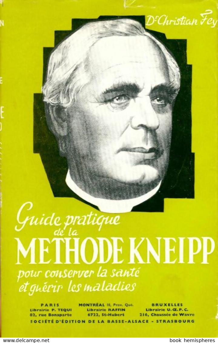 Guide Pratique De La Méthode Kneipp Pour Conserver La Santé Et Guérir Les Maladies. (1955) De Christian F - Health