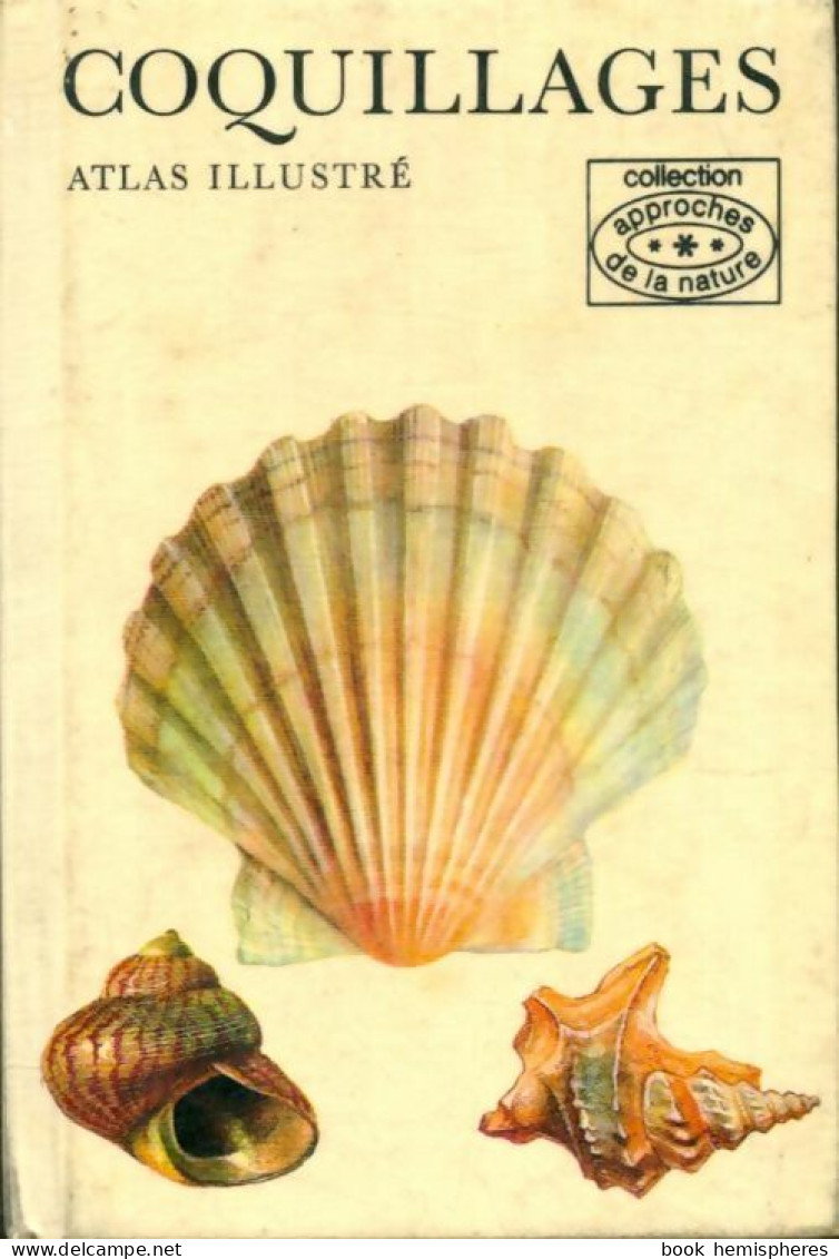 Coquillages : Atlas Illustré (1975) De Collectif - Dieren