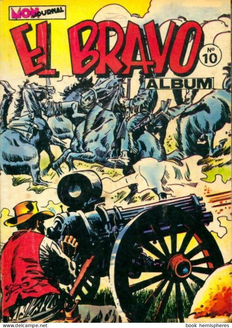 El Bravo - Album N°10 : Du 28 Au 30 (1980) De Collectif - Otros & Sin Clasificación