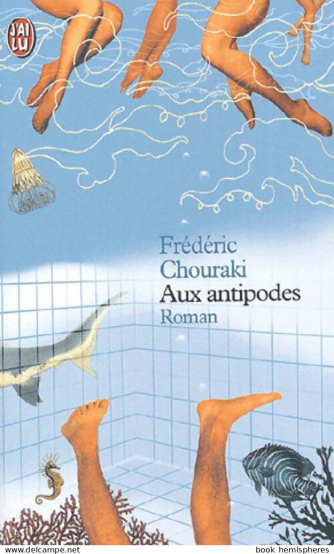 Aux Antipodes (2003) De Frédéric Chouraki - Autres & Non Classés