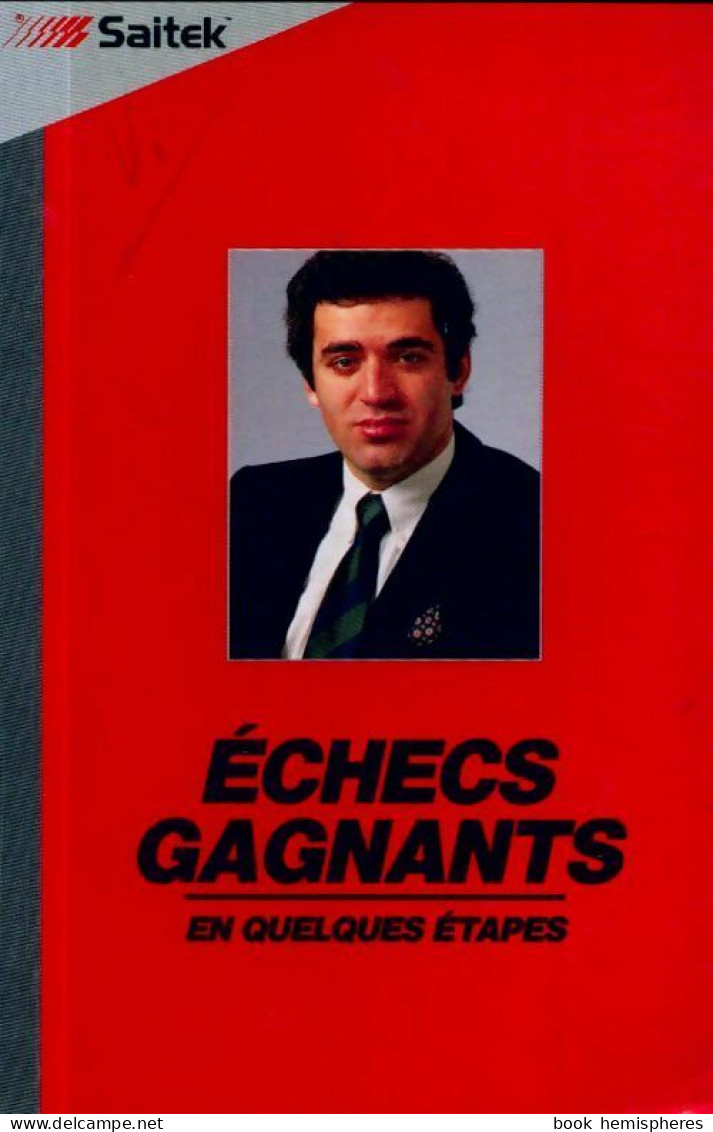 Echecs Gagnants En Quelques étapes (1991) De Gary Kasparov - Economia