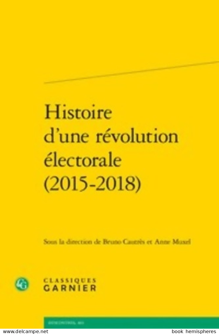 Histoire D'une Révolution électorale (2019) De Collectif - Politique