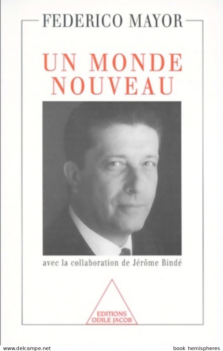 Un Monde Nouveau (1999) De Federico Mayor - Aardrijkskunde