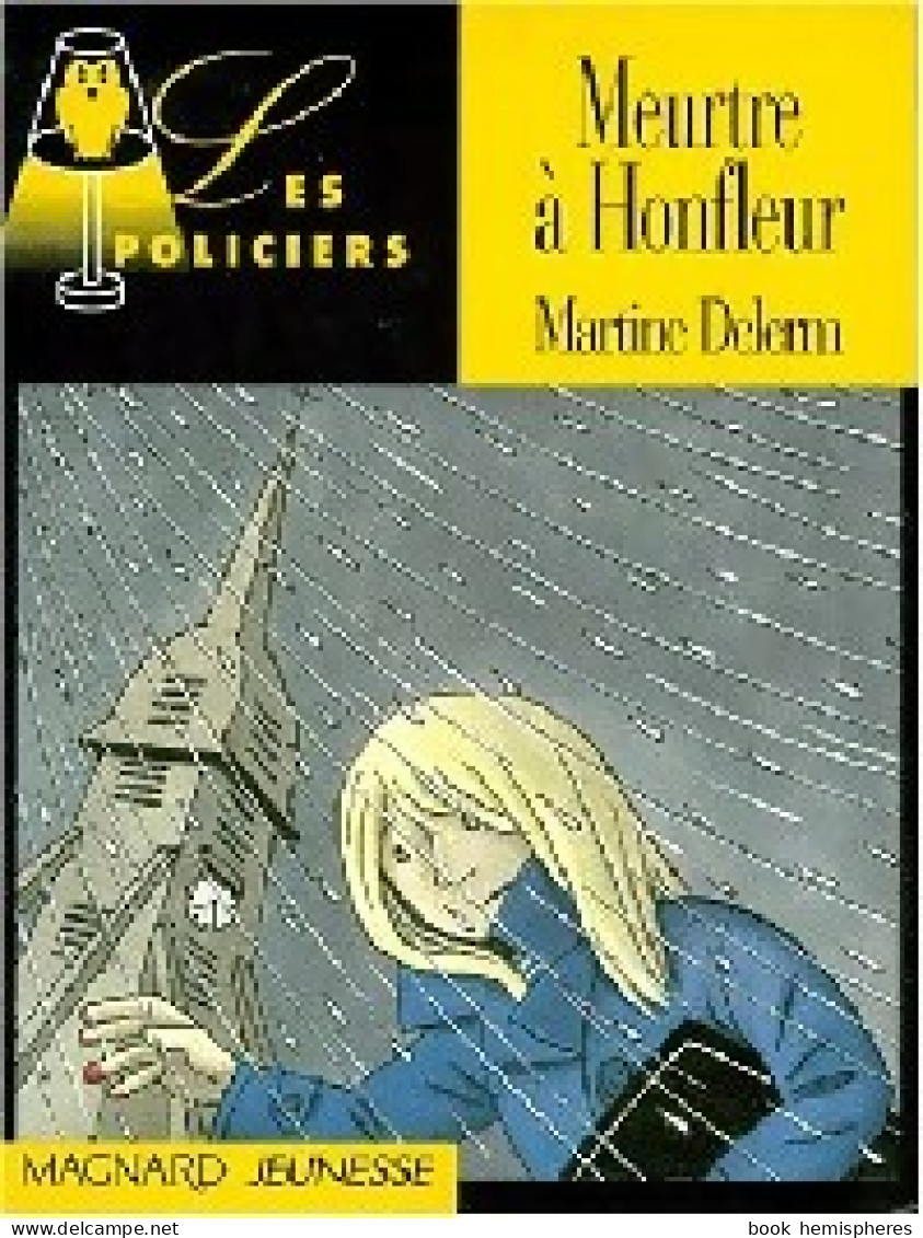 Meurtre à Honfleur (1997) De Martine Delerm - Autres & Non Classés