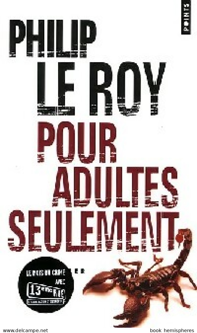 Pour Adultes Seulement (2007) De Philippe Le Roy - Autres & Non Classés