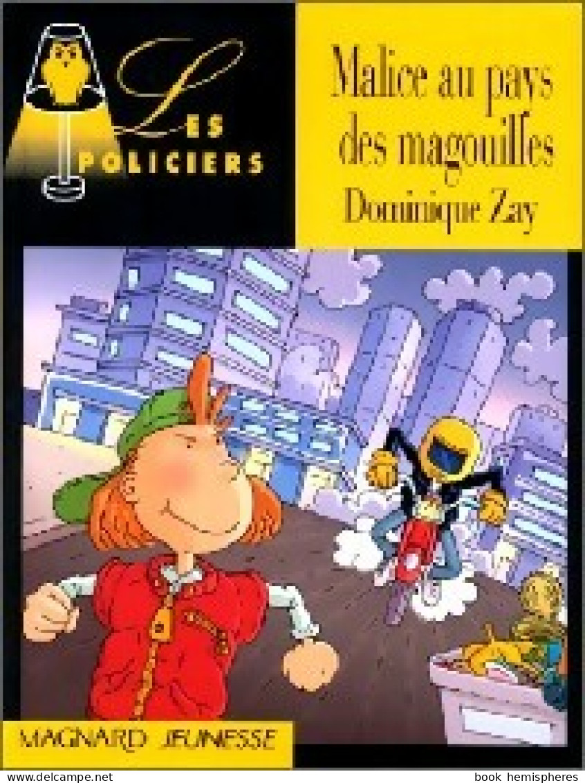 Malice Au Pays Des Magouilles (1999) De Dominique Zay - Autres & Non Classés